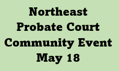 Probate Court Community Event May 18