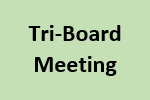 Tri-Board Meeting