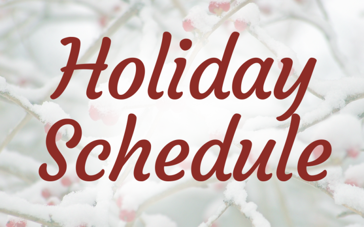 Holiday Schedule