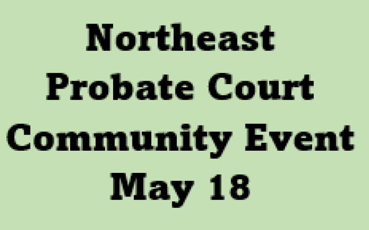 Probate Court Community Event May 18