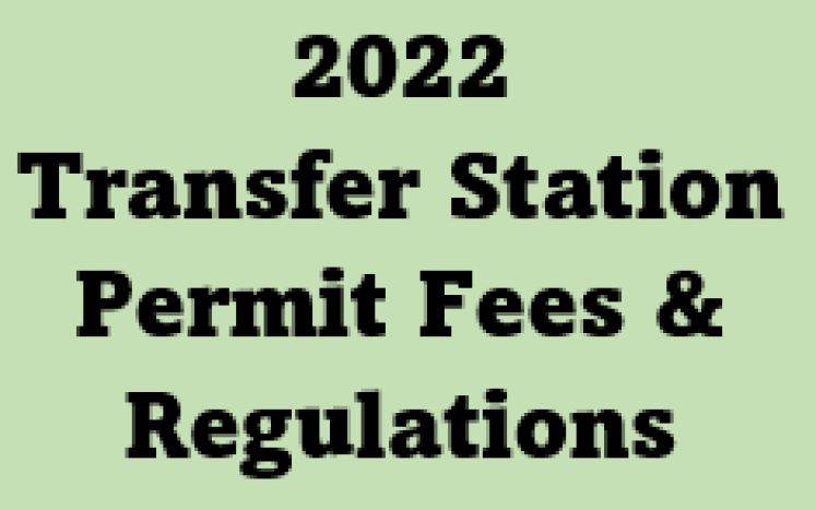 2022 Transfer Station Fees & Regulations