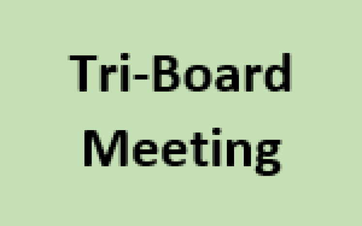 Tri-Board Meeting
